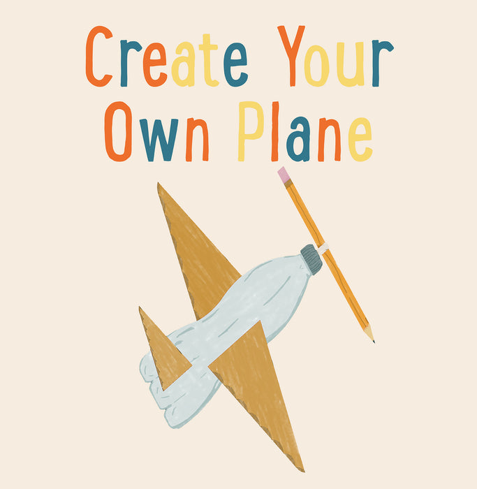 Create Your Own Airplane